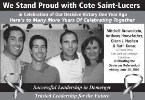 Newspaper ad from June 2005 commemorating the 1st anniversary of the demerger referendum by the Cote Saint-Luc Demerger Committee Co-Chairs